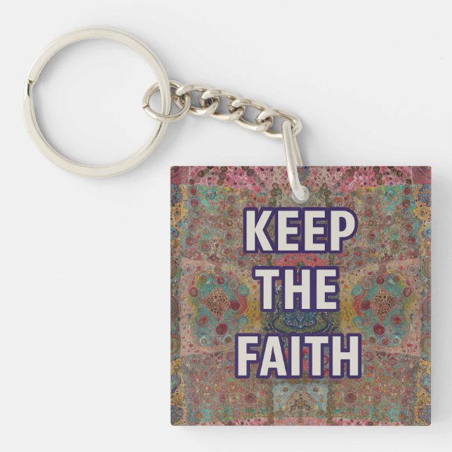 Porte-clefs Keep the Faith – Encouragement keychain (Devant)