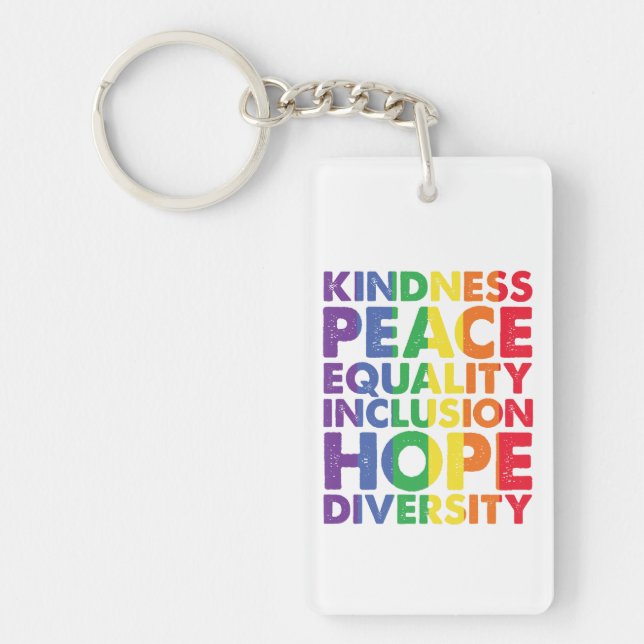 Porte-clefs Kindness Peace Equality Love Inclusion Hope LGBT (Devant)
