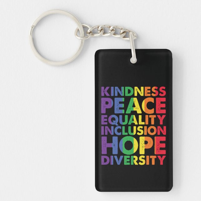 Porte-clefs Kindness Peace Equality Love Inclusion Hope LGBT (Devant)