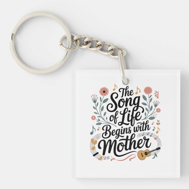 Porte-clefs La chanson de la vie commence avec Maman (Devant)