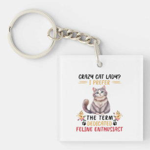 Porte-clefs La Dame du chat fou ou passionné de Feline ?