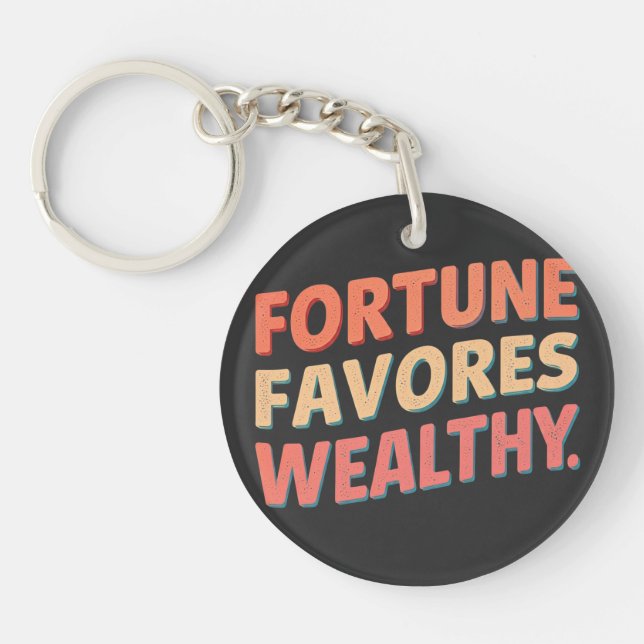 Porte-clefs La fortune favorise les riches (Devant)