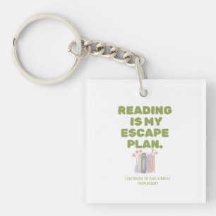 Porte-clefs La lecture est mon plan d'évasion - Conception de