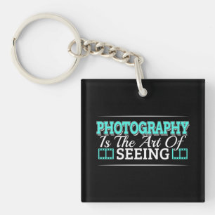 Porte-clefs La photographie est l'art de voir - Citation de l'