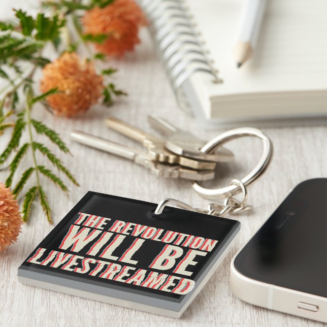 Porte-clefs La révolution sera livestreamed (Devant Droit)