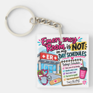 Porte-clefs La salle d'urgence n'était PAS sur mon emploi du t
