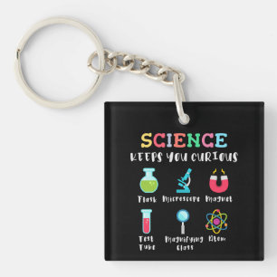 Porte-clefs La science vous garde curieux