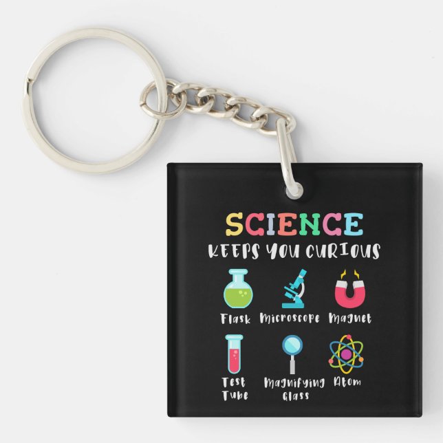 Porte-clefs La science vous garde curieux (Devant)