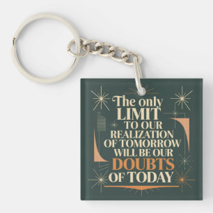 Porte-clefs La Seule Limite à Notre Réalisation De Demain
