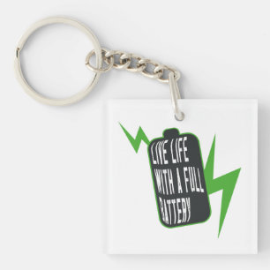 Porte-clefs La vie avec une batterie pleine
