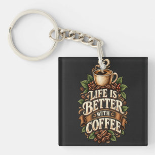 Porte-clefs La vie est meilleure avec du café amateur de café