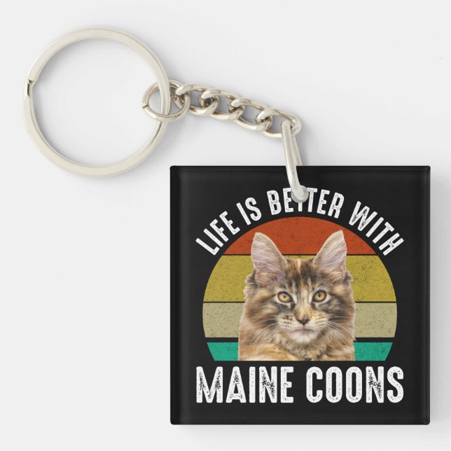 Porte-clefs La Vie Est Meilleure Avec Les Maine Coons (Devant)
