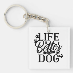 Porte-clefs La vie est meilleure avec un chien