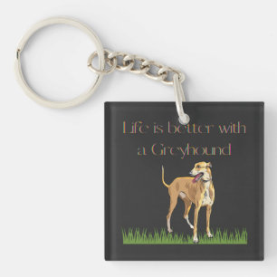 Porte-clefs "La vie est meilleure avec un greyhound" porte - c