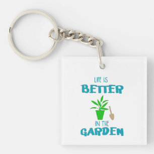Porte-clefs La Vie Est Mieux Dans Le Jardin
