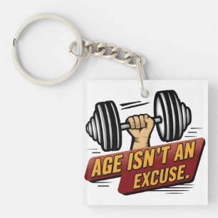 Porte-clefs L'âge n'est pas une excuse Fitness Motivation de g