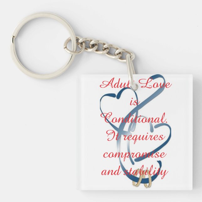 Porte-clefs "L'amour adulte est conditionnel" (Devant)