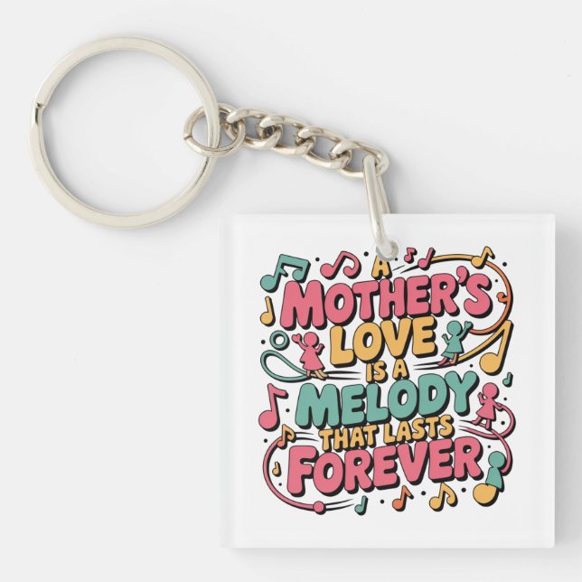 Porte-clefs L'amour d'une mère est une mélodie qui dure pour t (Devant)
