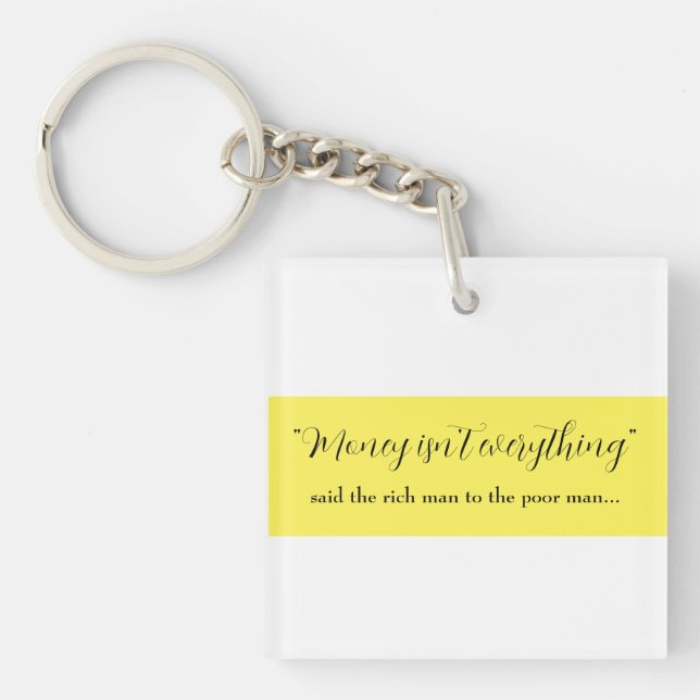 Porte-clefs l'argent n'est pas tout (Devant)