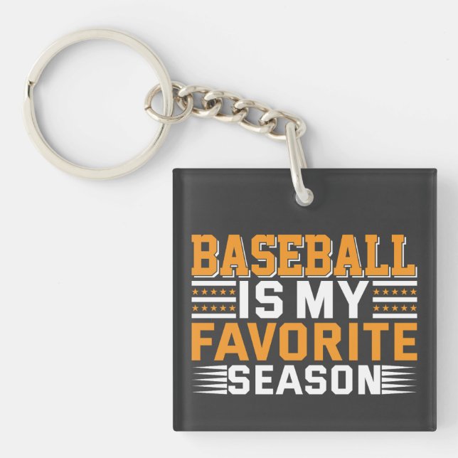 Porte-clefs Le Baseball Est Ma Saison Préférée (Devant)