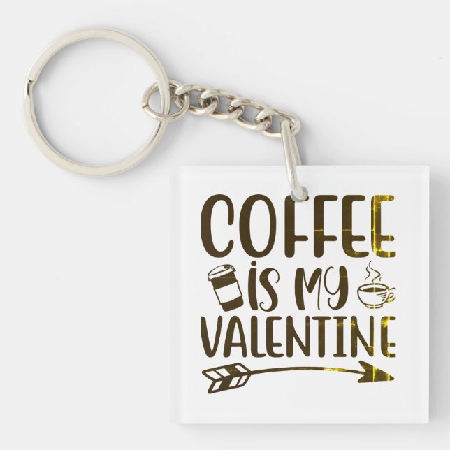 Porte-clefs Le café est ma valentine (Devant)