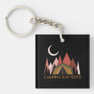 Porte-clefs Le Camping Se Passe Dans Des Tentes Drôle De Campi