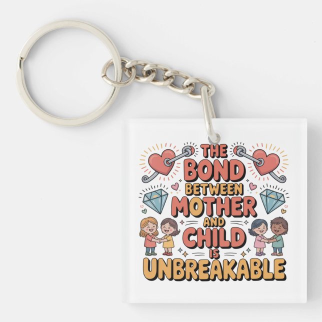 Porte-clefs Le lien entre la mère et l'enfant est indestructib (Devant)