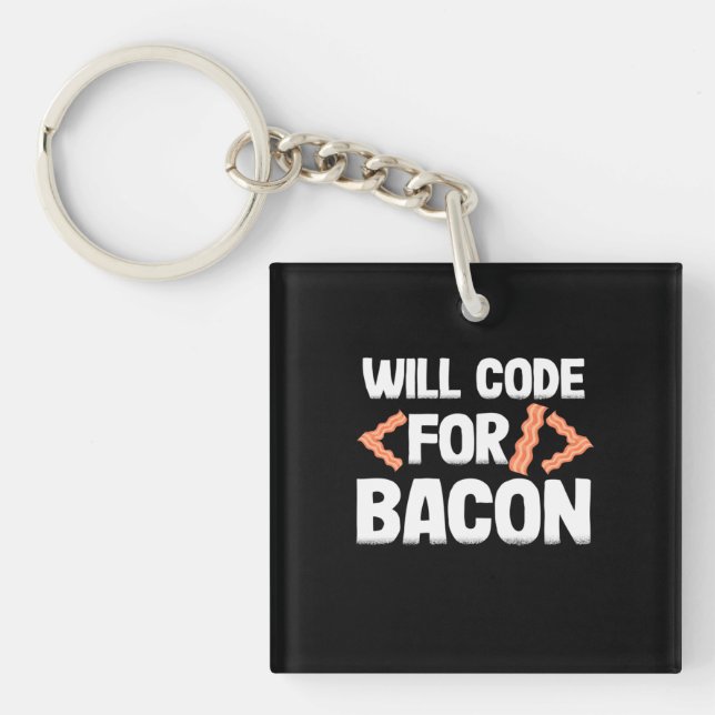 Porte-clefs Le Programmeur Va Code Pour Bacon (Devant)