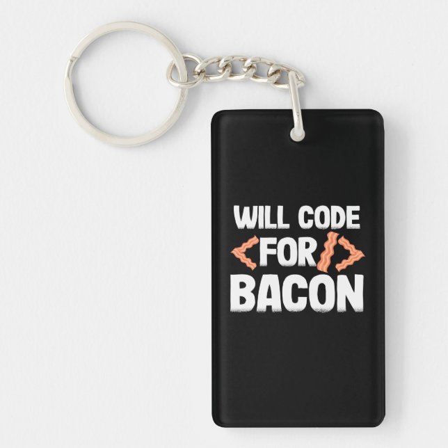 Porte-clefs Le Programmeur Va Code Pour Bacon (Devant)