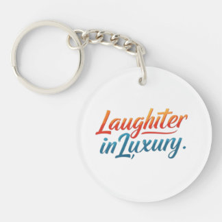 Porte-clefs Le rire au luxe