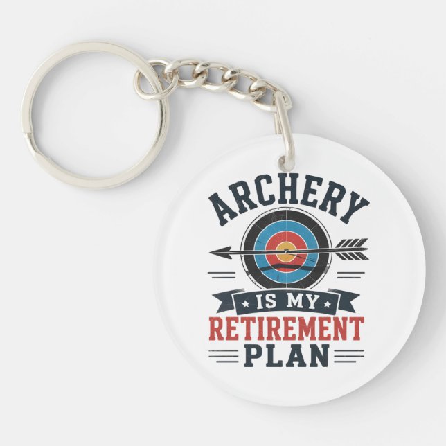 Porte-clefs Le Tir à l'Arc Est Mon Plan De Retraite Archer (Devant)