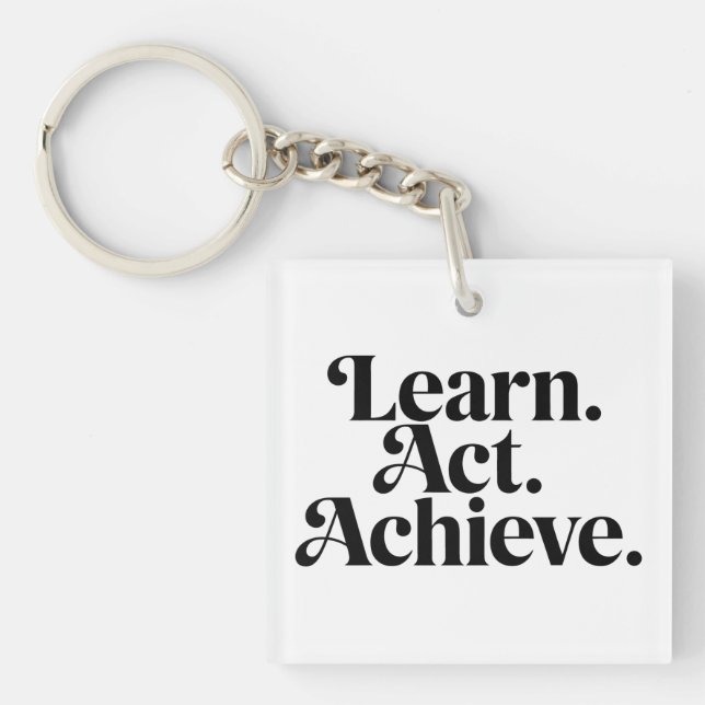 Porte-clefs "Learn. Act. Achieve." - Art Typographique Minimal (Devant)