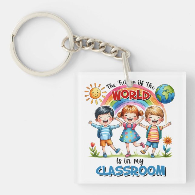 Porte-clefs L'enseignant L'avenir Du Monde Est Dans Ma Classe (Devant)