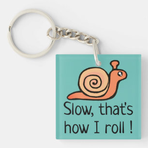 Porte-clefs Lent, c'est comme ça que je roule