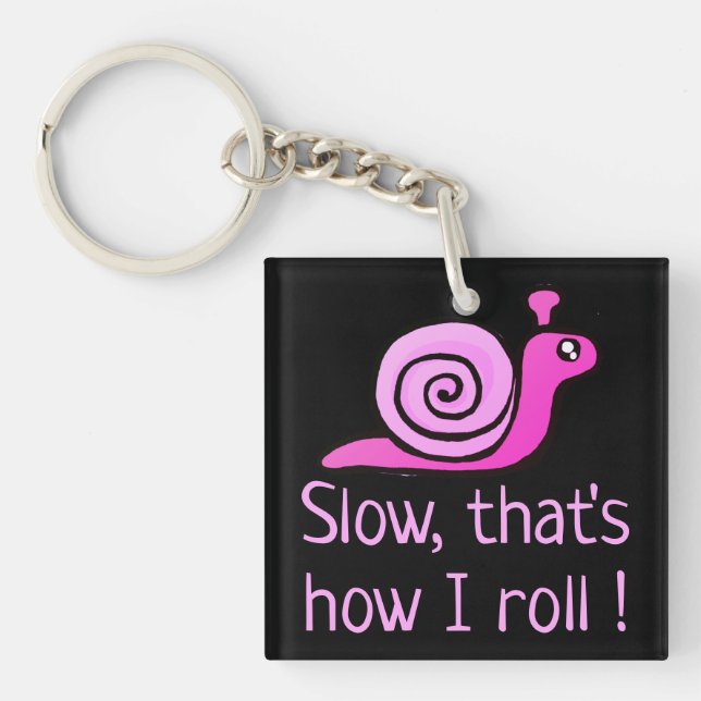 Porte-clefs Lent, c'est comme ça que je roule (Devant)