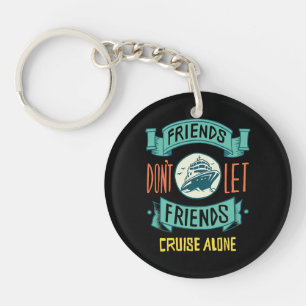 Porte-clefs Les amis ne laissent pas les amis faire une croisi