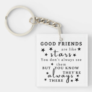 Porte-clefs Les bons amis sont comme des étoiles : Art de cita