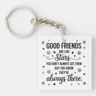 Porte-clefs Les bons amis sont comme des étoiles Citation Insp