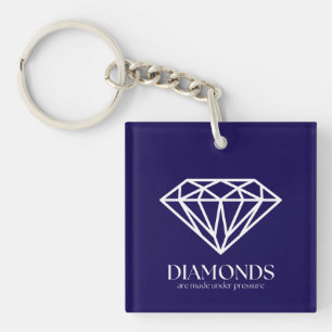 Porte-clefs Les Diamants Sont Fabriqués Sous Citation Inspirat