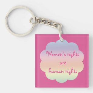 Porte-clefs Les droits des femmes sont des droits humains Port