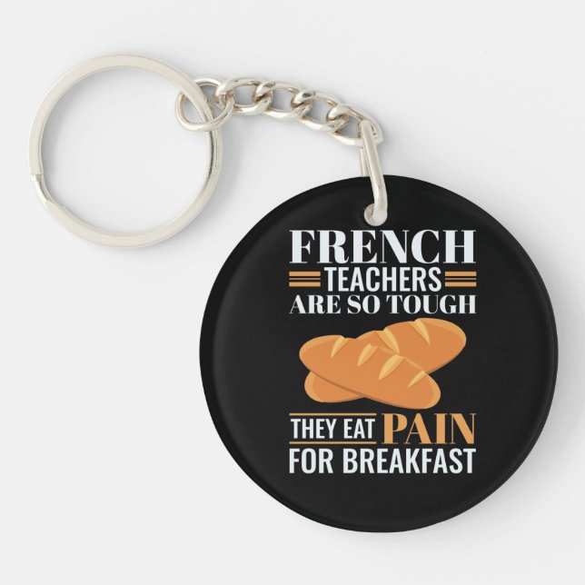 Porte-clefs Les Enseignants Français Sont Si Difficiles Qu'Ils (Devant)
