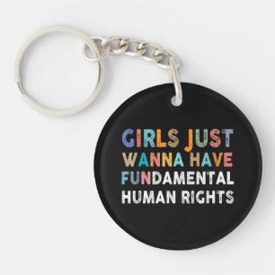 Porte-clefs Les Filles Veulent Juste Avoir Des Droits Fondamen
