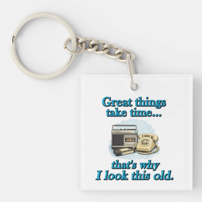 Porte-clefs Les grandes choses prennent du temps (Devant)