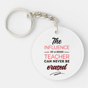 Porte-clefs Les influences d'un bon professeur ne peuvent jama