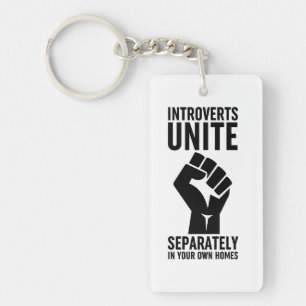 Porte-clefs Les Introvertis S'Unissent Séparément Dans Vos Pro