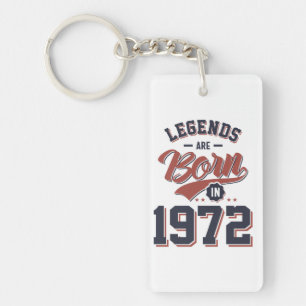 Porte-clefs Les légendes sont nées en 1972 Cadeau d'anniversai