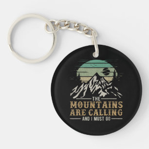Porte-clefs Les montagnes m'appellent et je dois y aller
