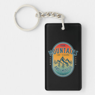 Porte-clefs Les montagnes m'appellent et je dois y aller