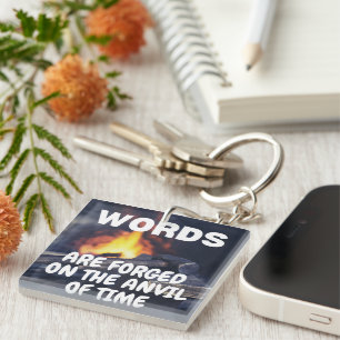 Porte-clefs Les mots sont forgés sur l'enclume du temps