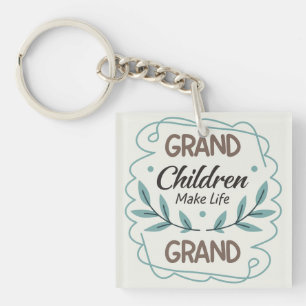 Porte-clefs Les petits-enfants rendent la vie grandiose Citat